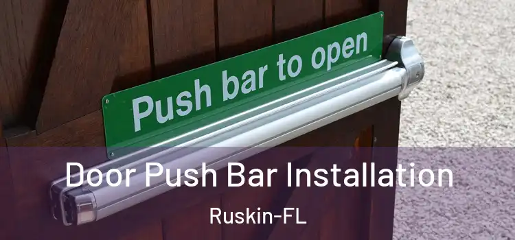 Door Push Bar Installation Ruskin-FL