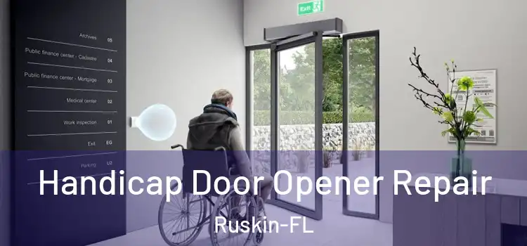 Handicap Door Opener Repair Ruskin-FL